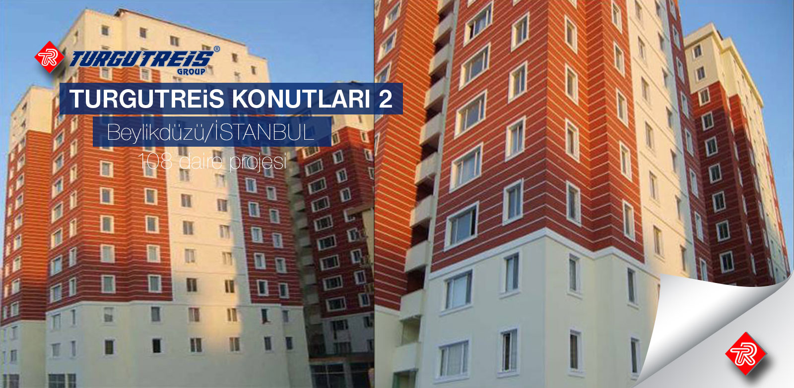 TURGUTREİS KONUTLARI - 2 108 DAİRE PROJESİ